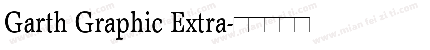 Garth Graphic Extra字体转换